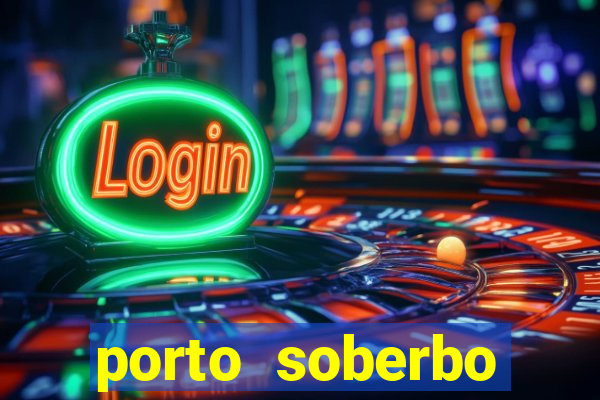 porto soberbo argentina compras